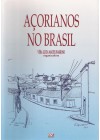 Açorianos no Brasil. História, Memória, Genealogia e Historiografia