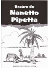 Braùre de Nanetto Pipetta