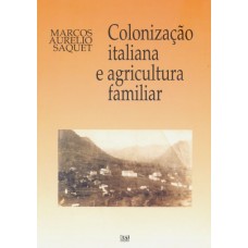 Colonização italiana e agricultura familiar