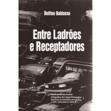 Entre Ladrões e Receptadores