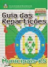 Guia das Repartições Municipais - RS 