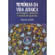 Memórias da Vida Judaica. Personagens, episódios e instituições gaúchas