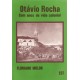 Otávio Rocha Cem Anos de Vida Colonial