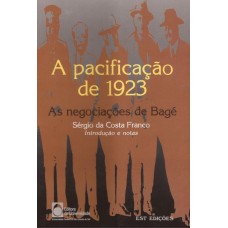 Pacificação de 1923. As Negociações de Bagé