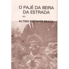 Pajé da beira da Estrada