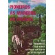 Pioneiros às margens do Uruguai. A vida nos primórdios das novas Colônias Italianas do Alto Uruguai