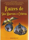 Raízes de São Marcos e Criúva