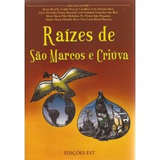 Raízes de São Marcos e Criúva