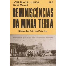 Reminiscências da minha terra - Santo Antônio da Patrulha