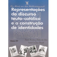 Representações do discurso teuto-católico e a construção de identidades