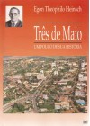 Três de Maio. Um pouco de história