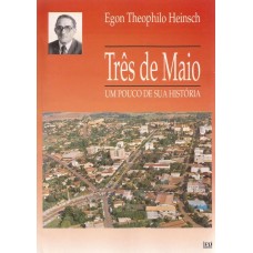 Três de Maio. Um pouco de história