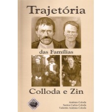 Trajetória das famílias Colloda e Zin